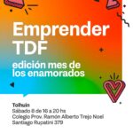 ESTE SÁBADO VUELVE A TOLHUIN “EMPRENDER TDF”