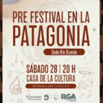 RIO GRANDE : ESTE SÁBADO SE PRESENTARÁN ARTISTAS FUEGUINOS EN EL PRE-FESTIVAL EN LA PATAGONIA