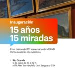 EL MUSEO FUEGUINO DE ARTE CELEBRA SU 15° ANIVERSARIO CON LA MUESTRA “15 AÑOS/15 MIRADAS”