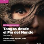 USHUAIA : LA MUNICIPALIDAD  ACOMPAÑARÁ EL ESPECTÁCULO “TANGOS DESDE EL FIN DEL MUNDO” EL VIERNES 15 EN LA SALA NINÍ MARSHAL”