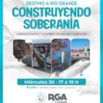 RIO GRANDE : LLEGA LA JORNADA “DESTINO A RÍO GRANDE: CONSTRUYENDO SOBERANÍA”