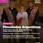 USHUAIA :  LA MUNICIPALIDAD  ACOMPAÑARÁ EL CONCIERTO LÍRICO “PINCELADAS ARGENTINAS” EN LA CASA DE LA CULTURA ENRIQUETA GASTELUMENDI