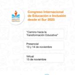 HAY MÁS DE 2 MIL INSCRIPTOS PARA EL CONGRESO INTERNACIONAL DE EDUCACIÓN E INCLUSIÓN DESDE EL SUR 2025