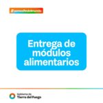 CRONOGRAMA DE ENTREGA DE MÓDULOS ALIMENTARIOS EN USHUAIA