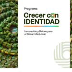 GOBIERNO LANZÓ LAS INSCRIPCIONES AL PROGRAMA “CRECER CON IDENTIDAD: INNOVACIÓN Y RAÍCES PARA EL DESARROLLO LOCAL”