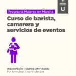 USHUAIA : MUJERES EN MARCHA: ABREN LAS INSCRIPCIONES A LA CAPACITACIÓN GRATUITA EN BARISTA, CAMARERA Y SERVICIOS DE EVENTOS