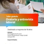 SE REALIZARÁ UNA NUEVA EDICIÓN DEL TALLER GRATUITO DE ORATORIA Y ENTREVISTA LABORAL